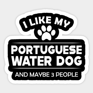 Portuguese water dog - I like portuguese water dog Sticker